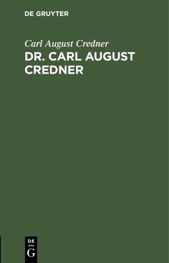 Dr. Carl August Credner (eBook, PDF) - Credner, Carl August