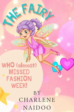 The Fairy Who Almost Missed Fashion Week! (eBook, ePUB) Cover The Fairy Who Almost Missed Fashion Week! (eBook, ePUB)