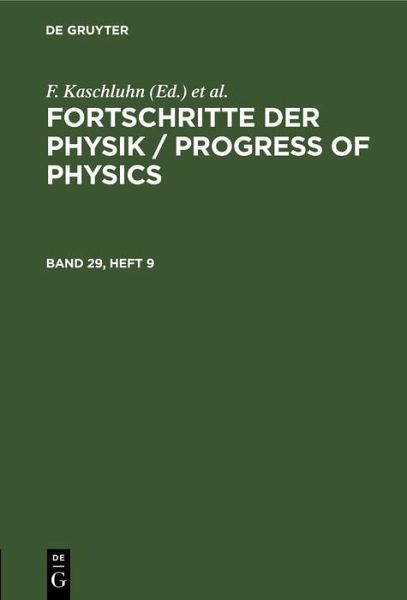 Fortschritte der Physik / Progress of Physics. Band 29, Heft 9 (eBook, PDF)