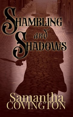 Shambling and Shadows (eBook, ePUB) - Covington, Samantha