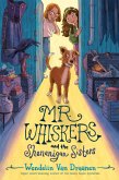 Mr. Whiskers and the Shenanigan Sisters (eBook, ePUB)