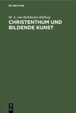 Christenthum und bildende Kunst (eBook, PDF)