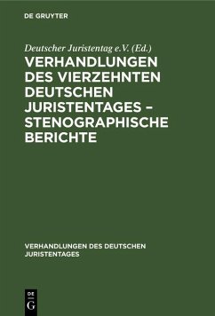 Verhandlungen des Vierzehnten deutschen Juristentages - Stenographische Berichte (eBook, PDF)