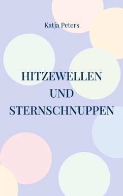 Hitzewellen und Sternschnuppen (eBook, ePUB)