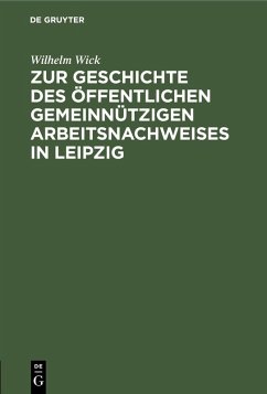 Cover Zur Geschichte des öffentlichen gemeinnützigen Arbeitsnachweises in Leipzig (eBook, PDF)