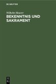 Bekenntnis und Sakrament (eBook, PDF)