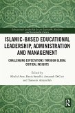 Islamic-Based Educational Leadership, Administration and Management (eBook, ePUB)