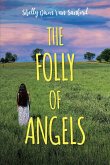 The Folly of Angels (eBook, ePUB)