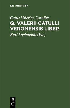 Q. Valerii Catulli Veronensis Liber (eBook, PDF) - Catullus, Gaius Valerius