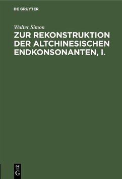 Zur Rekonstruktion der altchinesischen Endkonsonanten, I. (eBook, PDF) - Simon, Walter