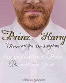 Prinz Harry - Reserved for the kingdom - Royale Romanze (eBook, ePUB)
