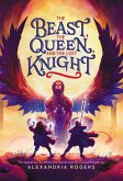 The Beast, the Queen, and the Lost Knight (eBook, ePUB)
