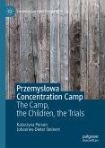 Przemysłowa Concentration Camp (eBook, PDF)