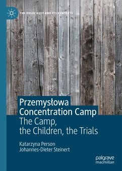 Przemysłowa Concentration Camp (eBook, PDF) - Person, Katarzyna; Steinert, Johannes-Dieter