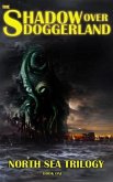 The Shadow Over Doggerland (eBook, ePUB)