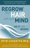 Dot It With Words: Regrow Your Hair with Your Mind (eBook, ePUB)