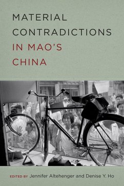 Material Contradictions in Mao's China (eBook, ePUB)