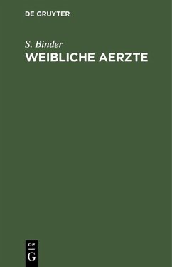 Weibliche Aerzte (eBook, PDF) - Binder, S.