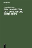 Zum Jahrestag der Entlassung Bismarck's (eBook, PDF)