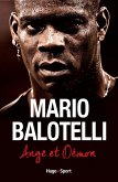 Mario Balotelli Ange et Démon (eBook, ePUB)