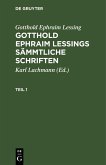 Gotthold Ephraim Lessing: Gotthold Ephraim Lessings Sämmtliche Schriften. Teil 1 (eBook, PDF)