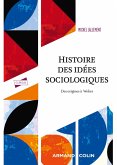Histoire des idées sociologiques - Tome 1 - 5e éd. (eBook, ePUB) Histoire des idées sociologiques - Tome 1 - 5e éd. (eBook, ePUB)