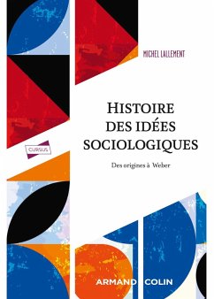 Histoire des idées sociologiques - Tome 1 - 5e éd. (eBook, ePUB) - Lallement, Michel