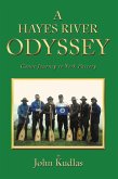 A HAYES RIVER ODYSSEY (eBook, ePUB)