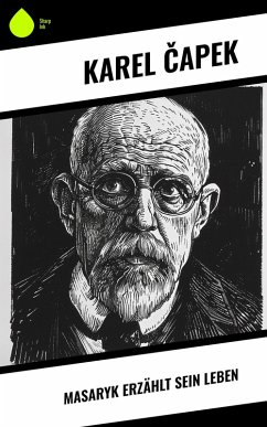 Masaryk erzählt sein Leben (eBook, ePUB) Cover Masaryk erzählt sein Leben (eBook, ePUB)