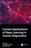 Current Applications of Deep Learning in Cancer Diagnostics (eBook, ePUB)