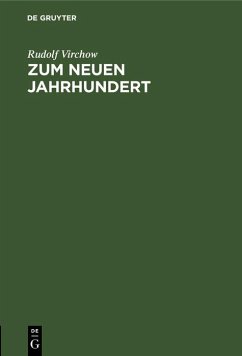 Zum neuen Jahrhundert (eBook, PDF) - Virchow, Rudolf