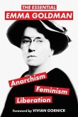 The Essential Emma Goldman-Anarchism, Feminism, Liberation (Warbler Classics Annotated Edition) (eBook, ePUB)