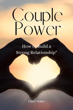 Cover Couple Power: How to Build a Strong Partnership (eBook, ePUB)