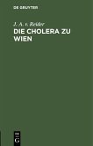 Die Cholera zu Wien (eBook, PDF)