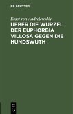 Ueber die Wurzel der Euphorbia villosa gegen die Hundswuth (eBook, PDF)