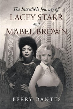 The Incredible Journey of Lacey Starr and Mabel Brown (eBook, ePUB) - Dantes, Perry