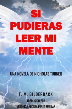 Si Pudieras Leer Mi Mente - Una Novela De Nicholas Turner (eBook, ePUB) - Bilderback, T. M.