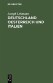 Deutschland Oesterreich und Italien (eBook, PDF)