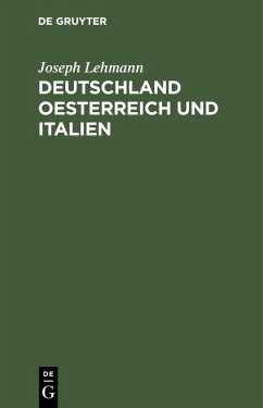 Deutschland Oesterreich und Italien (eBook, PDF) - Lehmann, Joseph