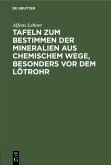 Tafeln zum Bestimmen der Mineralien aus chemischem Wege, besonders vor dem Lötrohr (eBook, PDF)