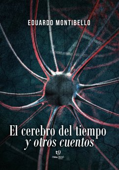 El cerebro del tiempo (eBook, ePUB) - Bernabe Montibello, Eduardo