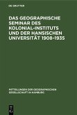 Das Geographische Seminar des Kolonial-Instituts und der Hansischen Universität 1908-1935 (eBook, PDF)
