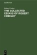 The Collected Essays of Robert Creeley... - Bild 1