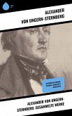 Alexander von Ungern-Sternberg: Gesammelte Werke (eBook, ePUB)