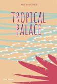 Tropical palace (eBook, ePUB)