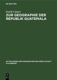 Zur Geographie der Republik Guatemala (eBook, PDF)