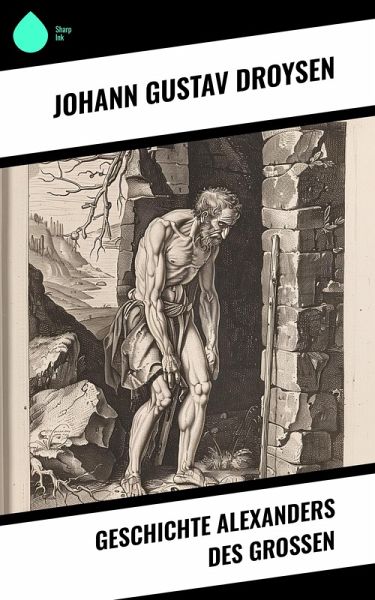 Geschichte Alexanders des Großen (eBook, ePUB) Geschichte Alexanders des Großen (eBook, ePUB)