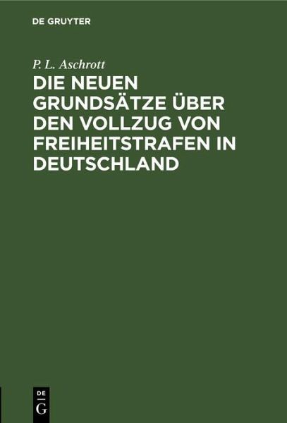 Die neuen Grundsätze über den Vollzug von Freiheitstrafen in Deutschland (eBook, PDF)