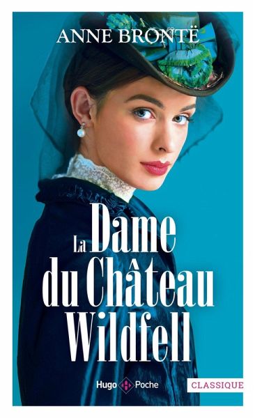 La Dame du château de Wildfell (eBook, ePUB)