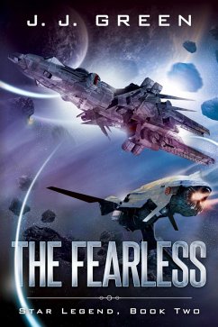 The Fearless (Star Legend, #2) (eBook, ePUB) - Green, J. J.